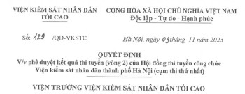 Quyết định về việc phê duyệt kết quả thi tuyển (vòng 2) của Hội đồng thi tuyển công chức VKSND Tp Hà Nội